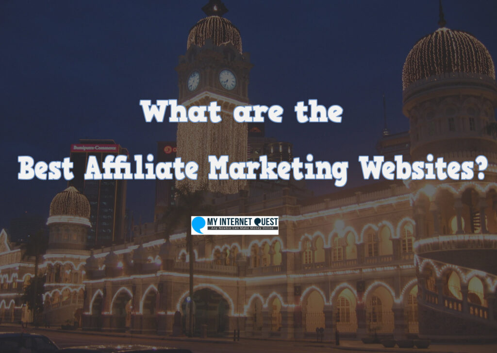What are the best affiliate marketing websites