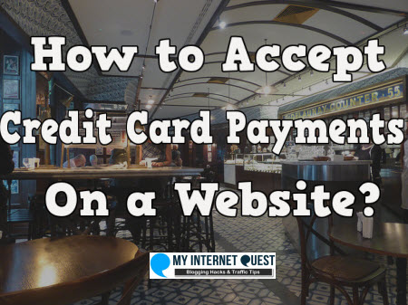 How to accept credit card payments for your website