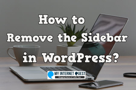 How to remove the sidebar in wordpress