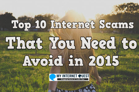 top 10 internet scams that you need to avoid in 2015