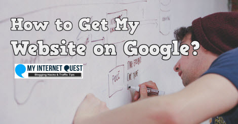 how to get my website on Google