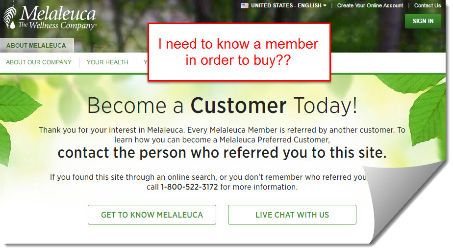 You need to be a customer in order to buy products at malaleuca