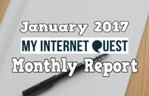 january 2017 my internet quest monthly report cover